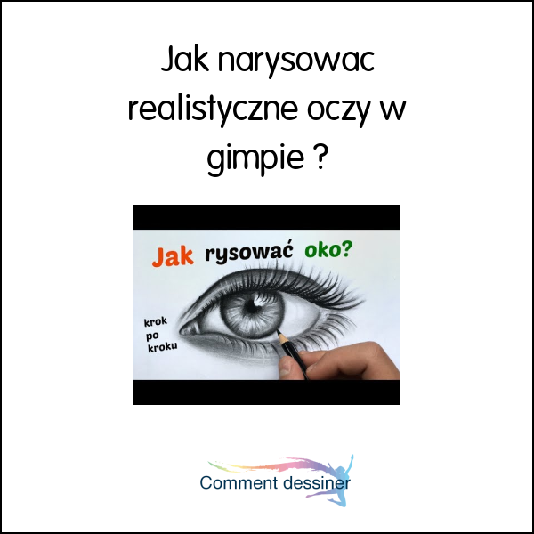 Jak narysować realistyczne oczy w gimpie